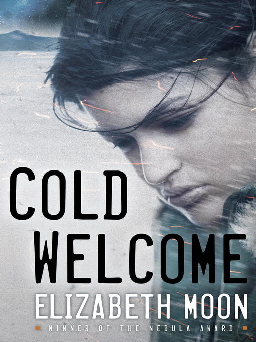 Title details for Cold Welcome by Elizabeth Moon - Available